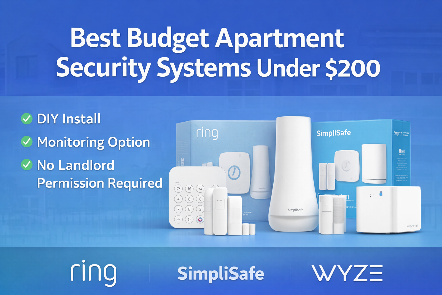Best Apartment Security Systems Under $200 (No Contract)